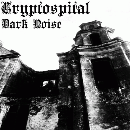 Cryptospital : Dark Noise